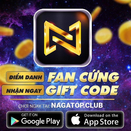 Gift Code NagaVip- Kho Gift Code chất nhất châu Á