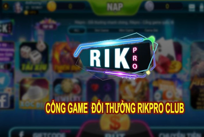 Giới thiệu về cổng game RikPro CLub